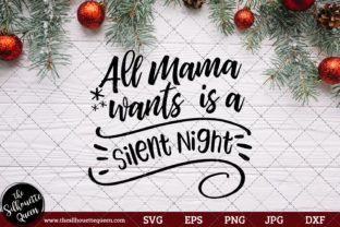 All Mama Wants is a Silent Night Saying for Crafts
