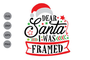 Dear Santa I Was Framed Crafts