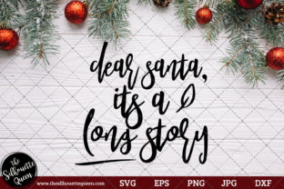 Dear Santa It’s a Long Story Saying