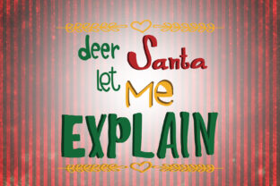 Dear Santa Let Me Explain Quotes Crafts